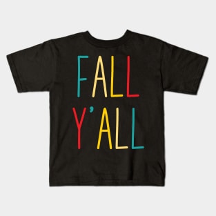 fall yall cute retro colorful autumn Give your design a name! Kids T-Shirt